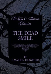 The Dead Smile (Francis Marion Crawford)