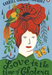 Love in the Time of Cholera (Gabriel García Márquez)