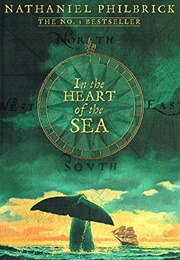 In the Heart of the Sea (Nathaniel Philbrick)