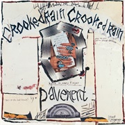 Pavement - Crooked Rain, Crooked Rain (1994)