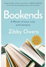 Bookends: A Memoir of Love, Loss, and Literature (Zibby Owens)