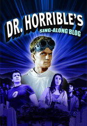 Dr. Horrible's Sing-Along Blog (2008)