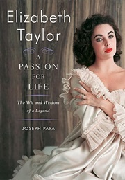 Elizabeth Taylor: A Passion for Life (Joseph Papa)