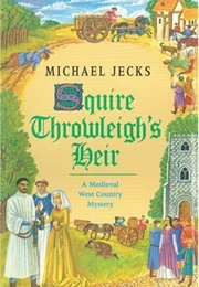 Squire Throwleigh's Heir (Michael Jecks)