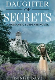 Daughter of Secrets (Denise Daye)