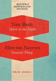 Spirit in the Night / Sweetest Thing (Tony Birch, Ellen Van Neervan)