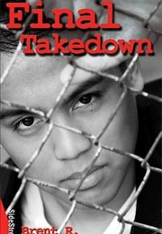Final Takedown (Brent R. Sherrard)