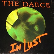 The Dance - In Lust
