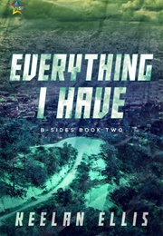 Everything I Have (Keelan Ellis)