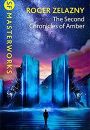 The Second Chronicles of Amber (Roger Zelazny)