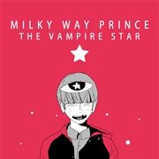 Milky Way Prince - The Vampire Star