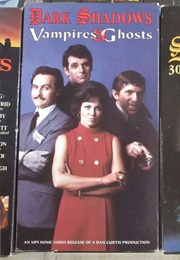Dark Shadows: Vampires & Ghosts (1995)