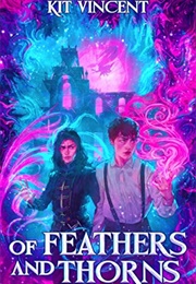 Of Feathers and Thorns (Kit Vincent)