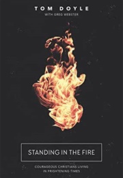 Standing in the Fire (Tom Doyle)