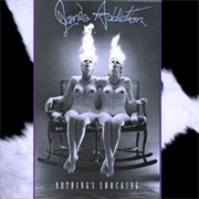 Nothing's Shocking - Jane's Addiction