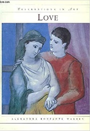 Love (Celebrations in Art) (Alexandra Bonfante-Warren)