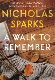 A Walk to Remember (Nicholas Sparks)