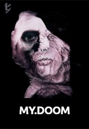 MY.DOOM: Earth's Deadliest [Computer] Virus (2021)