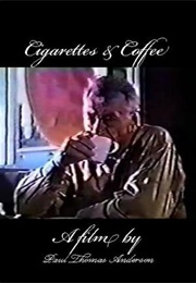 Cigarettes and Coffee (1993)