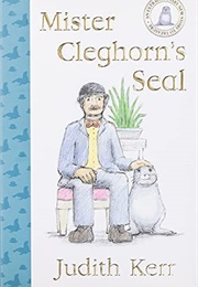 Mister Cleghorn's Seal (Judith Kerr)