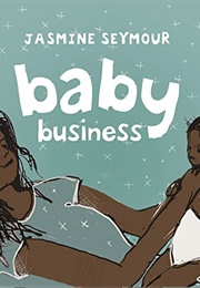 Baby Business (Jasmine Seymour)