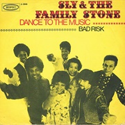 'Dance to the Music' by Sly & the Family Stone