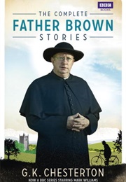 The Complete Father Brown Stories (G.K. Chesterton)
