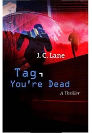 Tag, You're Dead (JC Lane)