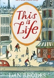 This Is Life (Dan Rhodes)