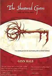 The Shattered Gates (Ginn Hale)
