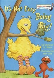 It's Not Easy Being Big! (Stephanie St. Pierre)