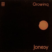 Jonesy - Growing