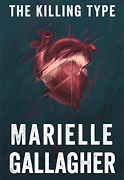 The Killing Type (Marielle Gallagher)