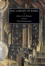 The Library of Babel (Jorge Luis Borges)