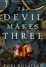 The Devil Makes Three (Tori Bovalino)