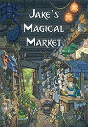 Jake's Magical Market (J.R. Mathews)