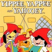 Yippee, Yappee and Yahooey