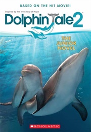 Dolphin Tale 2 (Unkown)