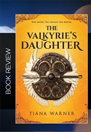 The Valkyrie's Daughter (Tiana Warner)