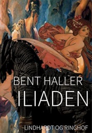 The Iliad (Bent Haller)