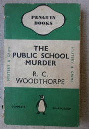 The Public School Murder (R.C. Woodthorpe)