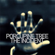 The Incident (Porcupine Tree, 2009)