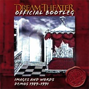 Dream Theater - Images and Words Demos