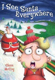I See Santa Everywhere (Glenn McCoy)
