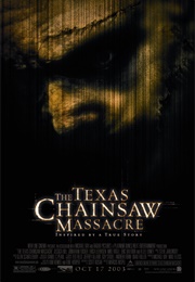 The Texas Chainsaw Massacre (2003)