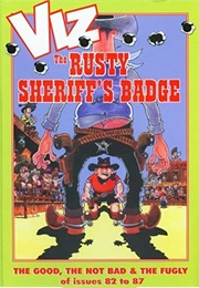 The Rusty Sheriff's Badge (Viz)