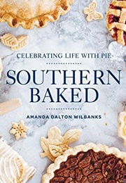 Southern Baked (Amanda Wilbanks)