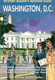 Mystery Reader's Walking Guide to Washington D.C. (Alzina Stone Dale)