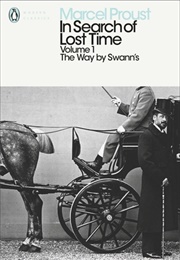 In Search of Lost Time, Volume 1: The Way by Swann&#39;s (Marcel Proust)