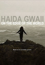 Haida Gwaii: On the Edge of the World (2015)